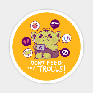 Don't feed the Internet Trolls Magnet